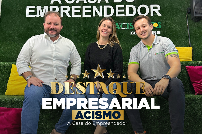 ACISMO anuncia o Destaque Empresarial 2025: reconhecimento a quem impulsiona o desenvolvimento da região