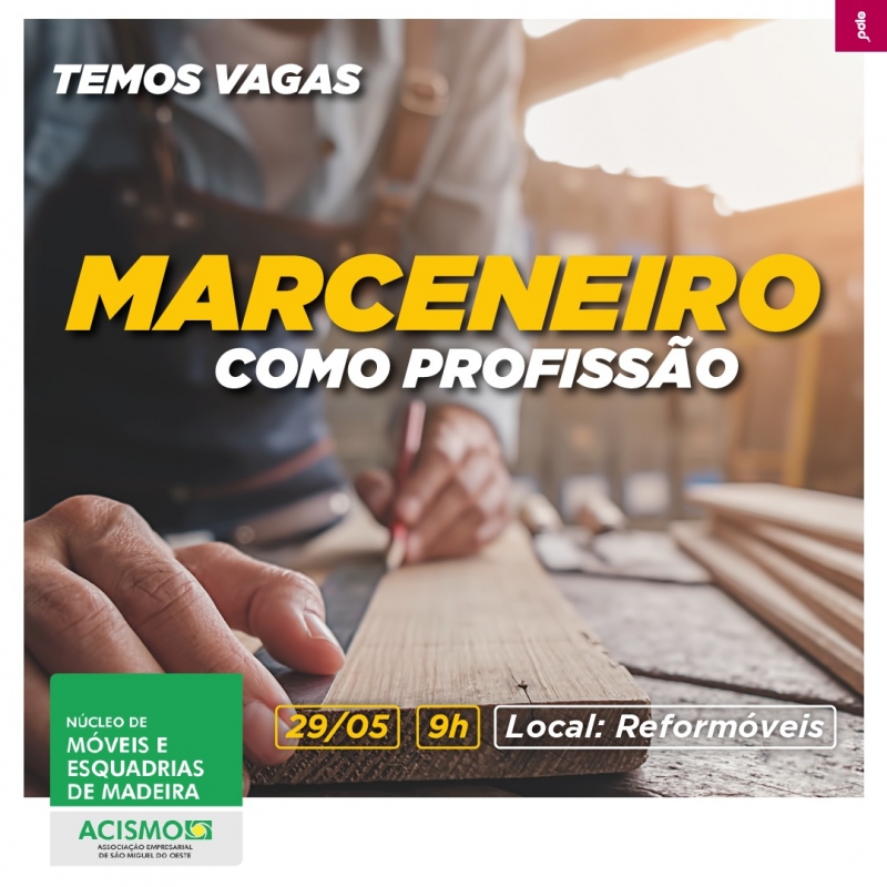 Núcleo de Móveis e Esquadrias de Madeira da ACISMO promove “Marceneiro como Profissão”